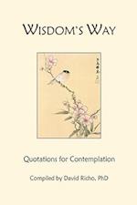 Wisdom's Way: Quotations for Contemplation 