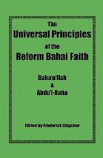 The Universal Principles of the Reform Bahai Faith