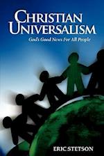 Christian Universalism: God's Good News for All People 