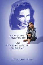Growing Up "Unacceptable"