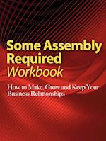 Some Assembly Required Workbook