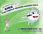 The Adventures of Gina The Pimple Headed Range Ball 