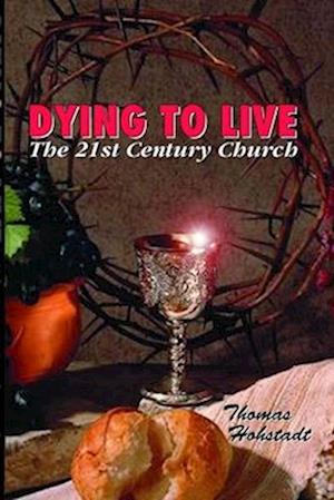 Dying to Live