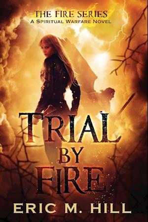 Trial By Fire