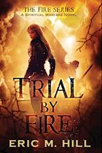 Trial By Fire