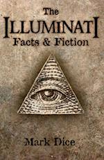 The Illuminati: Facts & Fiction 