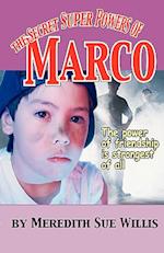 The Secret Super Powers of Marco