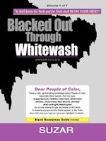 Blacked Out Through Whitewash