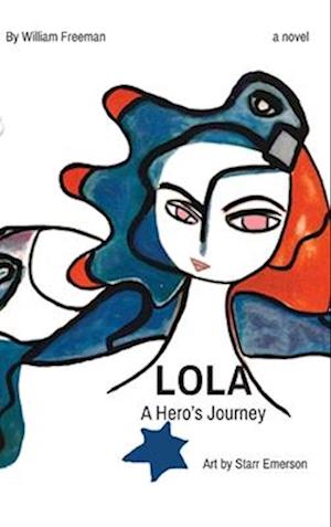LOLA A Hero's Journey