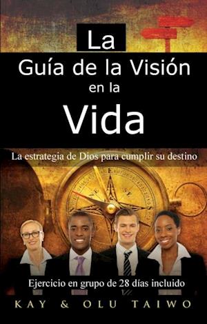 La Guia de la Vision en la vida