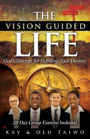 The Vision Guided Life