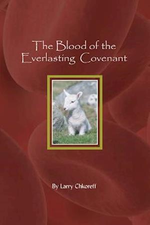 The Blood of the Everlasting Covenant