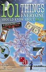 101 Things Everyone Should Know About Math
