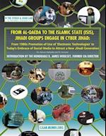 From Al-Qaeda to the Islamic State (ISIS), Jihadi Groups Engage in Cyber Jihad