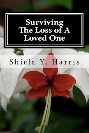 Surviving The Loss of A Loved One