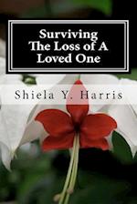 Surviving The Loss of A Loved One