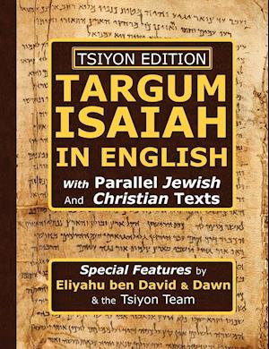 Tsiyon Edition Targum Isaiah in English with Parallel Jewish and Christian Texts