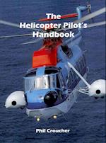 The Helicopter Pilot's Handbook 