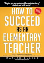 How to Succeed as an Elementary Teacher