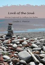 Lord Of The Soul: Stories Inspired By Sathya Sai Baba