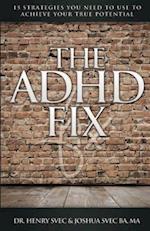 The ADHD Fix