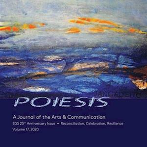 POIESIS  A Journal of the Arts & Communication  Volume 17, 2020