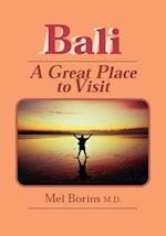 BALI-A GREAT PLACE TO VISIT 