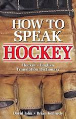 John, D: How to Speak Hockey