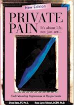 Private Pain - It's About Life, Not Just Sex