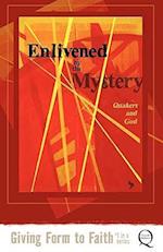 Enlivened by the Mystery