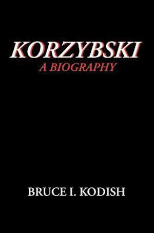 Korzybski: A Biography