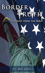 BORDER TRUTH: Straight From The Bible 