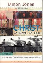 Christ-No More, No Less