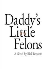 Daddy's Little Felons