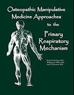 Osteopathic Manipulative Med Approaches to the Primary Respiratory Mechanism