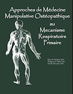 Approaches de Medicine Manipulative Osteopathique au Mecanisme Respiratoire Primaire