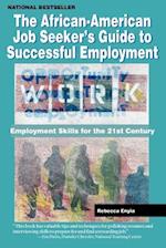 The African American Job Seeker's Guide to Successful Employment