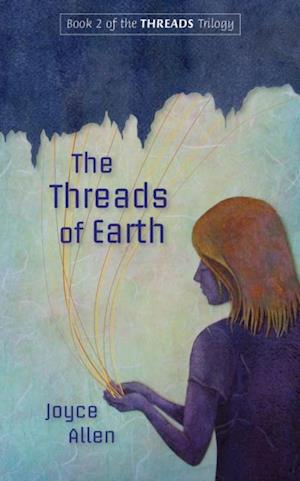 Threads of Earth