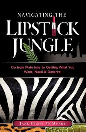 Navigating the Lipstick Jungle