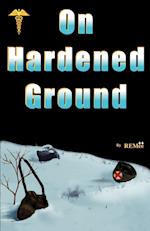 On Hardened Ground