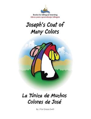 Joseph's Coat of Many Colors- La Tunica de Muchos Colores de Jose