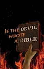 If the Devil Wrote a Bible 