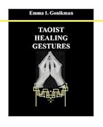 Taoist Healing Gestures