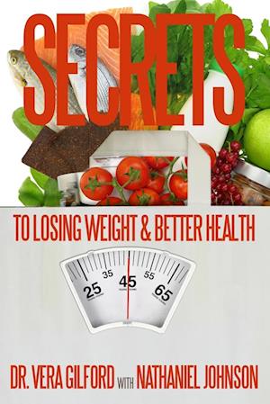 Secrets to Losing Weight & Better Health