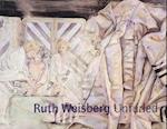 Ruth Weisberg Unfurled