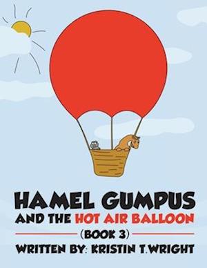 HAMEL GUMPUS AND THE HOT AIR BALLOON