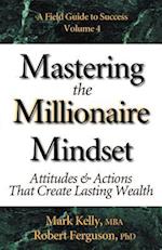 Mastering the Millionaire Mindset