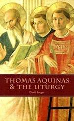 Thomas Aquinas & the Liturgy