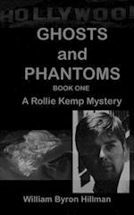 Ghosts and Phantoms Part I