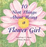 10 Neat Things About Being a Flower Girl